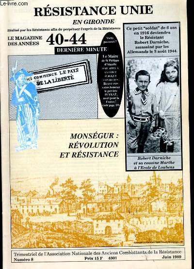 RESISTANCE UNIE EN GIRONDE. LE MAGAZINE DES ANNEES 40 - 44. N 8.