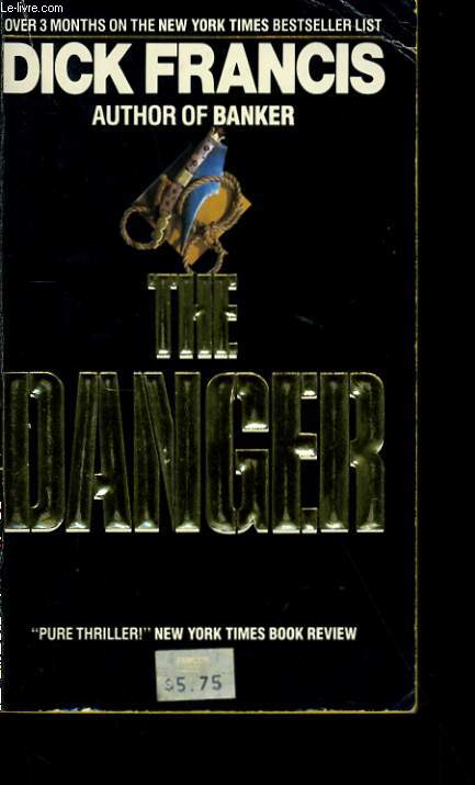 THE DANGER.
