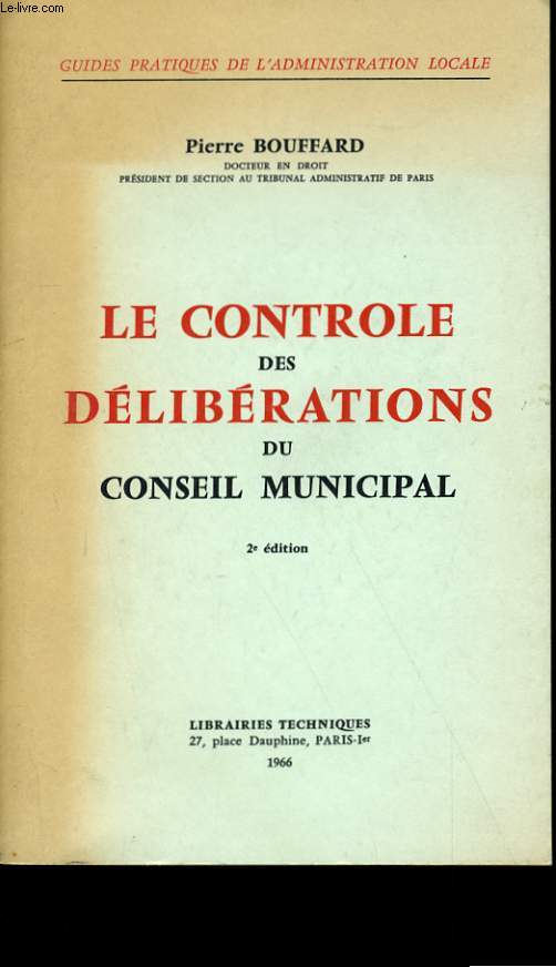 LE CONTROLE DES DELIBERATIONS DU CONSEIL MUNICIPAL.