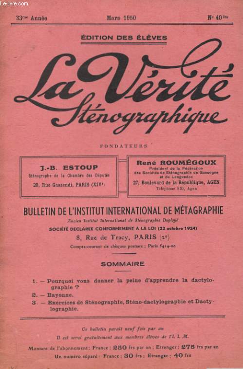 LA VERITE STENOGRAPHIQUE N 40. BULLETIN DE L'INSTITUT INTERNATIONAL DE METAGRAPHIE.
