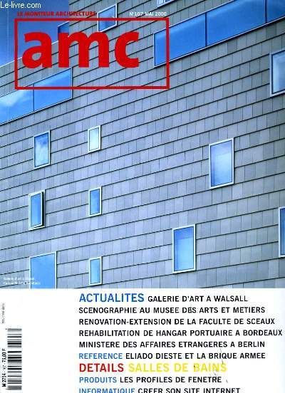 AMC. LE MONITEUR ARCHITECTURE N 107.