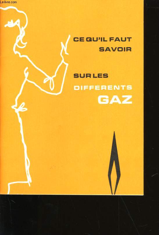 CE QU'IL FAUT SAVOIR SUR LES DIFFERENTS GAZ.