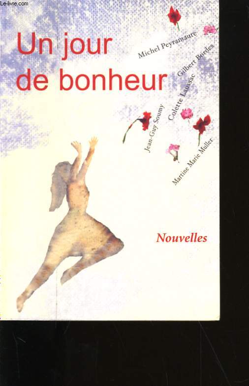UN JOUR DE BONHEUR.