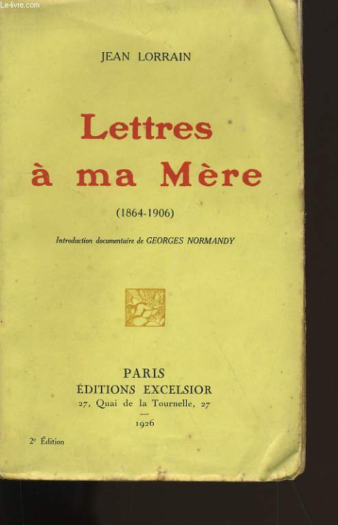 LETTRES A MA MERE.