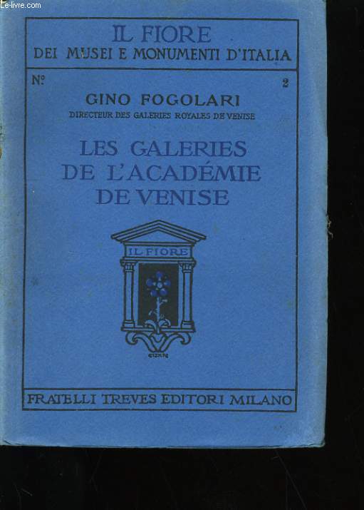 LES GALERIES DE L'ACADEMIE DE VENISE.