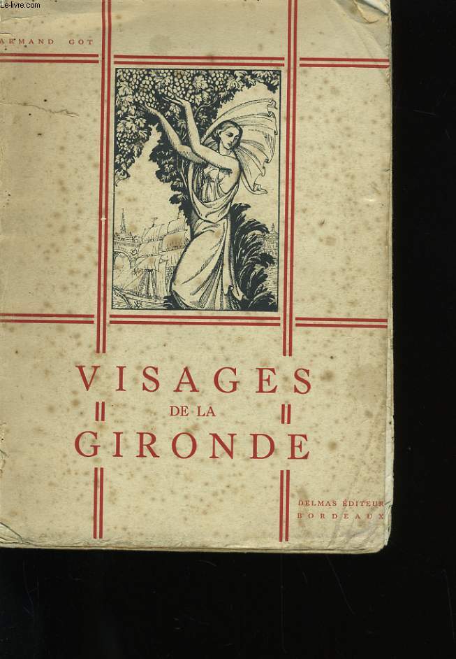 VISAGES DE LA GIRONDE.