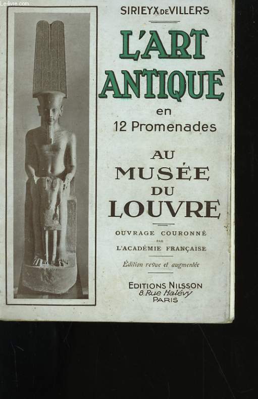 L'ART ANTIQUE EN 12 PROMENADES AU MUSEE DU LOUVRE.