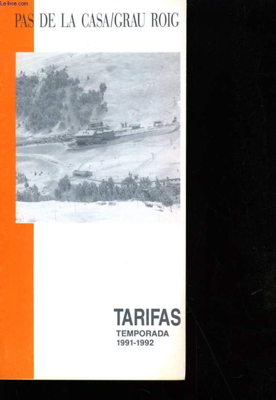 PAS DE LA CASA / GRAU ROIG. TARIFAS TEMPORADA 1991 - 1992.