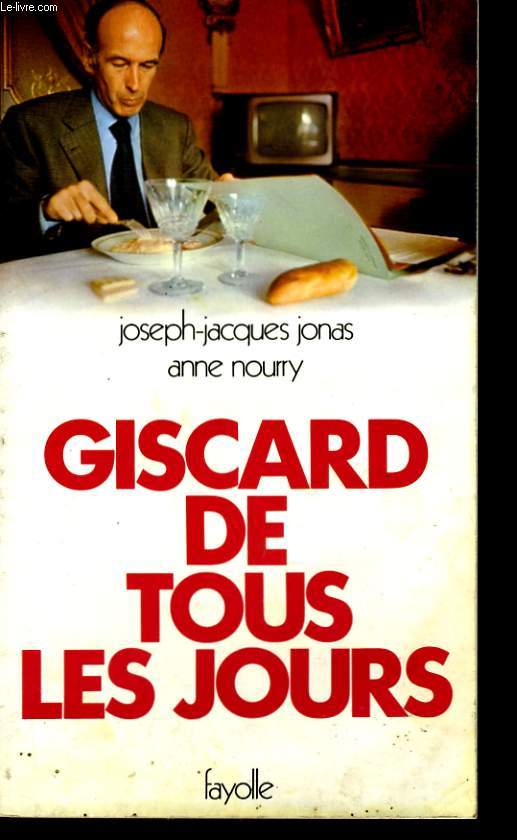 GISCARD DE TOUS LES JOURS.