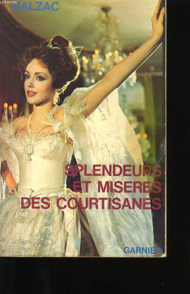 SPLENDEURS ET MISERES DES COURTISANES.
