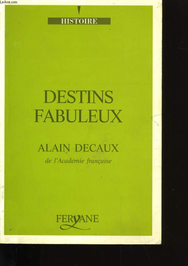 DESTINS FABULEUX.