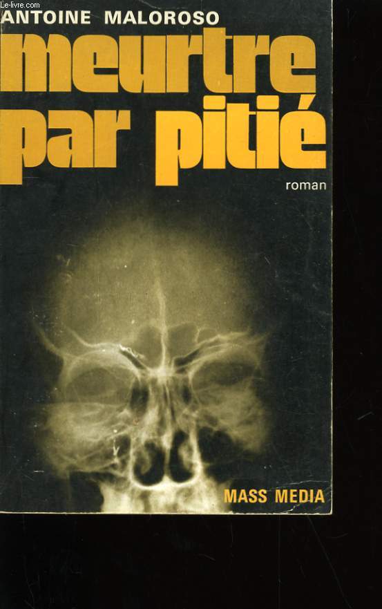 MEURTRE PAR PITIE.