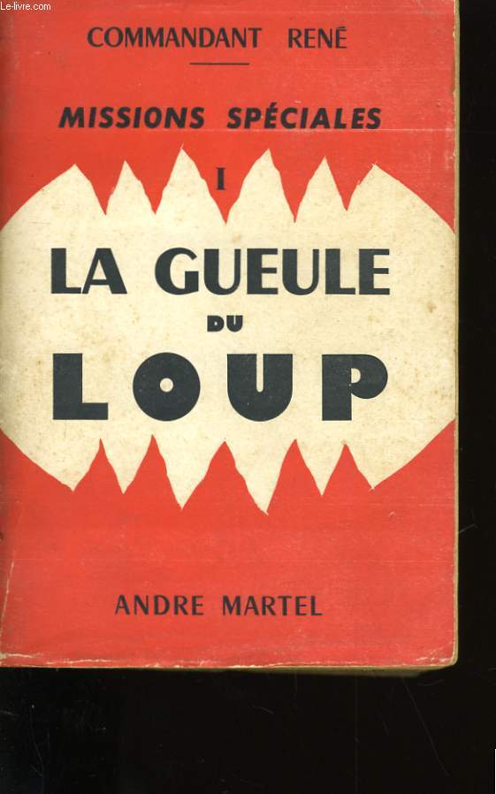 MISSIONS SPECIALES 1. LE GUEULE DU LOUP.