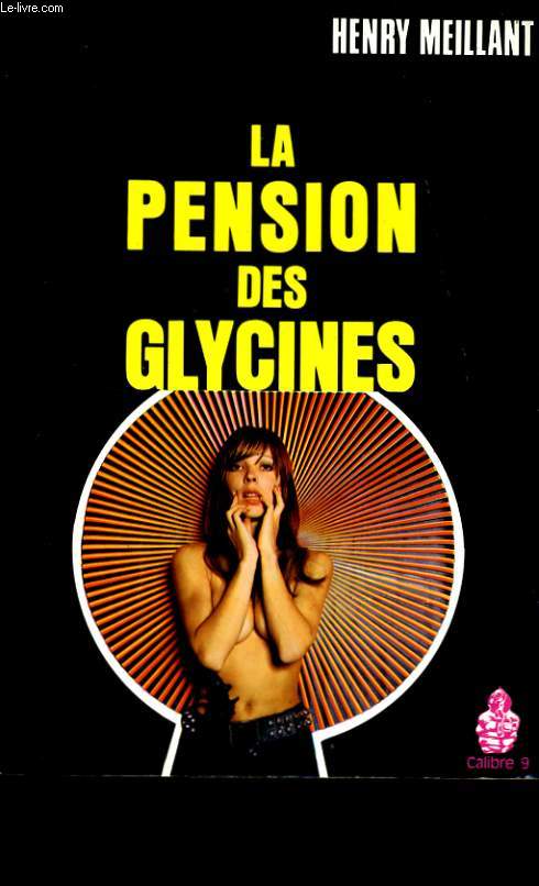 LA PENSION DES GLYCINES.