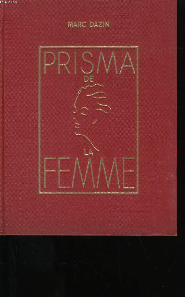 LE PRISMA DE LA FEMME. ENCYCLOPEDIE DE LA VIE PRATIQUE. N 1.