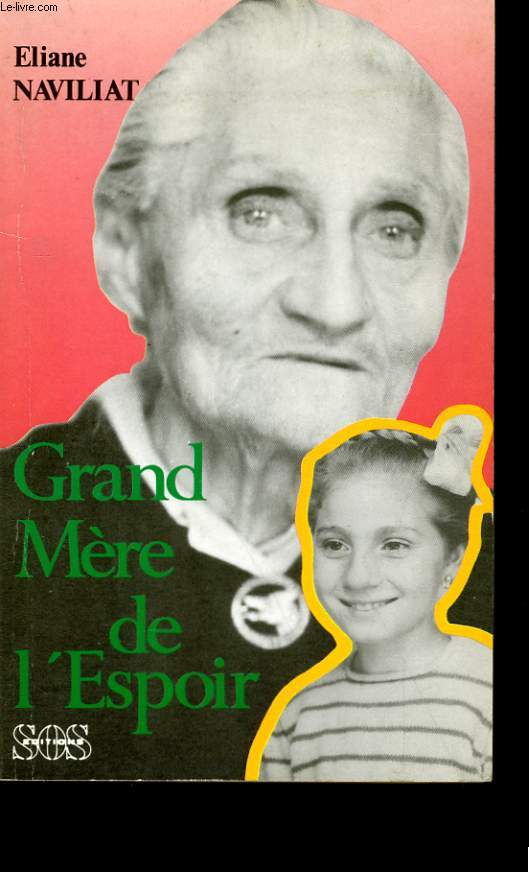 GRAND - MERE DE L'ESPOIR.