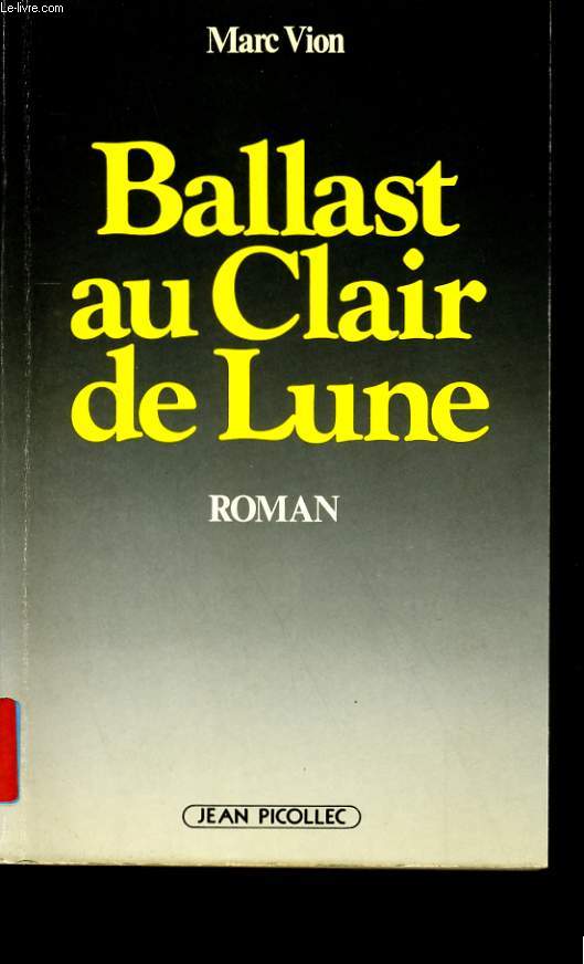 BALLAST AU CLAIR DE LUNE.