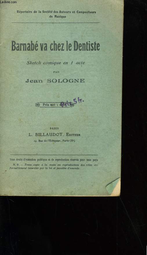 BARNABE VA CHEZ LE DENTISTE. SKETCH COMIQUE EN 1 ACTE.