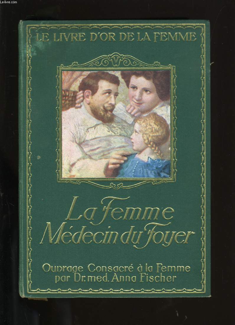 LA FEMME MEDECIN DU FOYER.