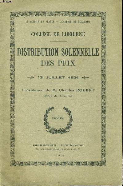 DISTRIBUTION SOLENNELLE DES PRIX 13 JUILLET 1924 PRESIDEE PAR M. CHARLES ROBERT