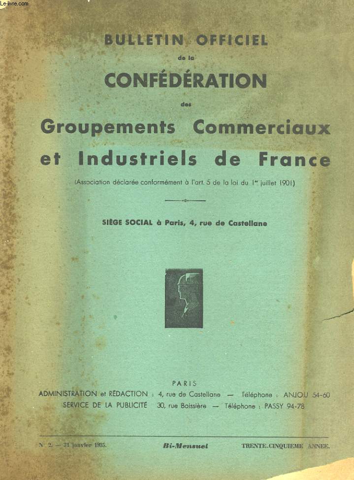 BULLETIN OFFICIEL DE LA CONFEDERATION DES GROUPEMENTS COMMERCIAUX ET INDUSTRIEL DE FRANCE. 35eme anne - N2