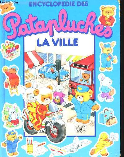 ENCYCLOPEDIES DES PATAPLUCHES - LA VILLE