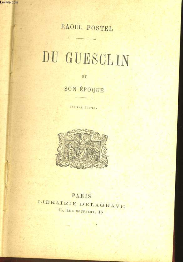 DU GUESCLIN ET SON EPOQUE - 11 EME EDITION