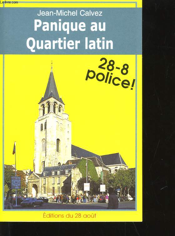 PANIQUE AU QUARTIER LATIN