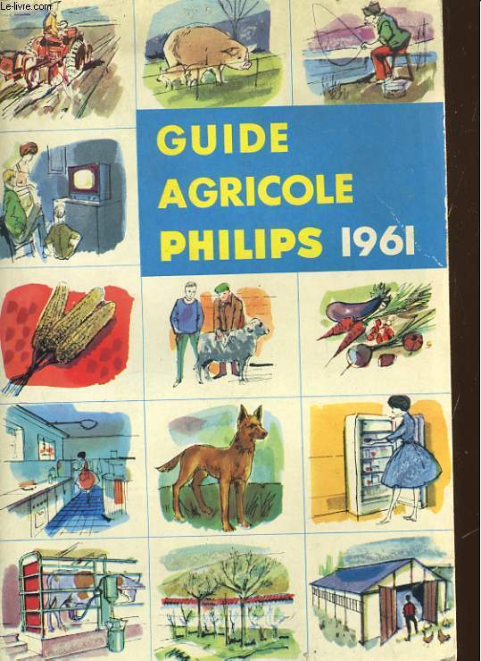 GUIDE AGRICOLE PHILIPS 1961