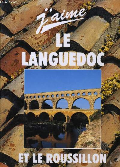 J'AIME LE LANGUEDOC ET LE ROUSSILLON