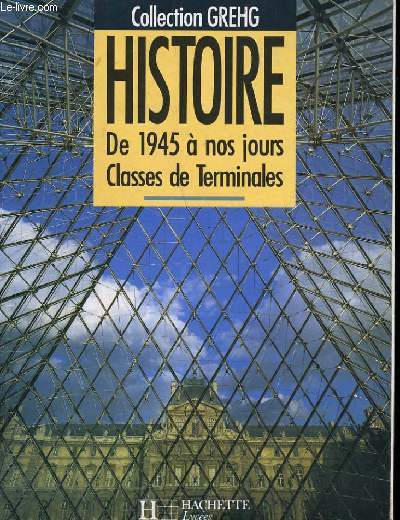 HISTOIRE DE 1945 A NOS JOURS - CLASSES DE TERMINALES