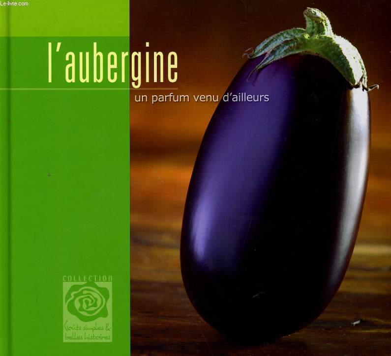 L'AUBERGINE UN PARFUM VENU D'AILLEUR