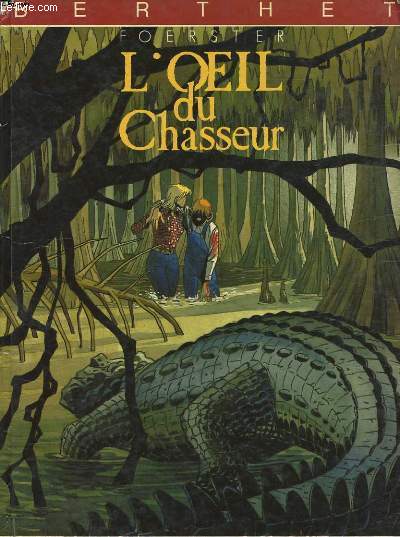 L'OEIL DU CHASSEUR