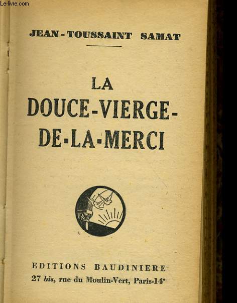 LA DOUCE VIERGE DE LA MERCI