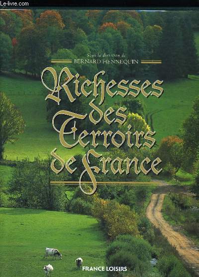 RICHESSE DES TERROIRS DE FRANCE