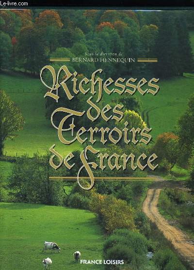 RICHESSE DES TERROIRS DE FRANCE