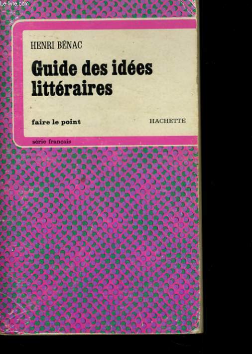GUIDE DES IDEES LITTERAIRES - FAIRE LE POINT