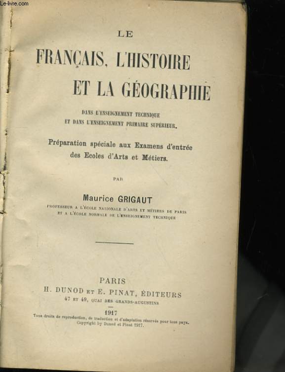 LE FRANCAIS, L'HISTOIRE ET LA GEOGRAPHIE - DANS L'ENSEIGNEMENT TECHNIQUE ET DANS L'ENSEIGNEMENT PRIMAIRE SUPERIEUR