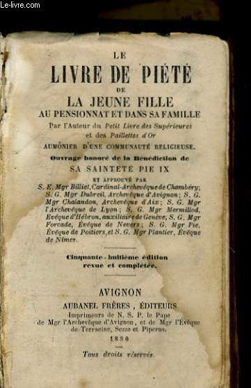 LE LIVRE DE PIETE DE LA JEUNE FILLE AU PENSIONNAT ET DANS SA FAMILLE