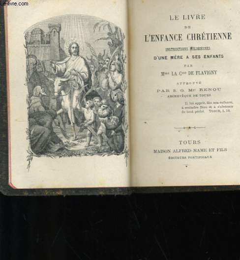 LE LIVRE DE L'ENFANCE CHRETIENNE - INSTRUCTION RELIGIEUSES D'UNE MERE A SES ENFANTS