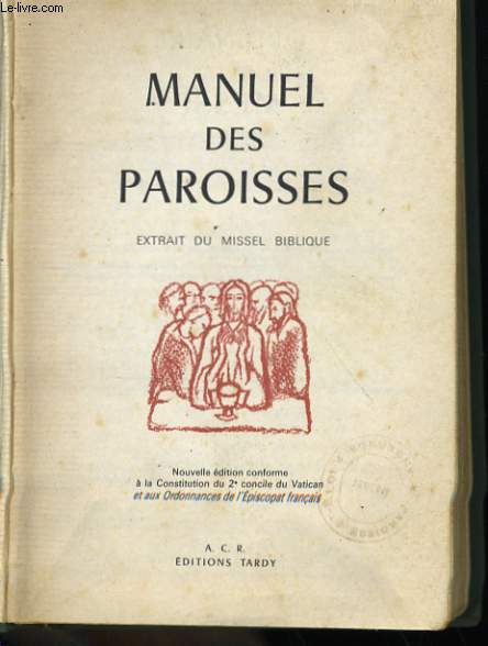 MANUEL DES PAROISSES EXTRAIT DU MISSEL BIBLIQUE