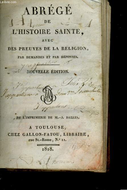 ABREGE DE L'HISTOIRE SAINTE AVEC DES PREUVES DE LA RELIGION PAR DEMANDE ET PAR REPONSE