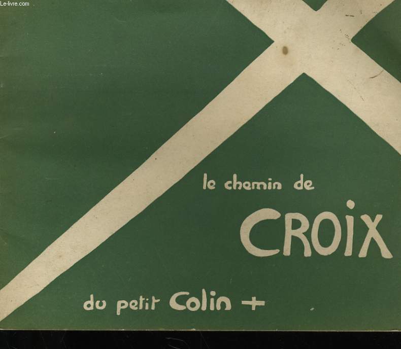 LE CHEMIN DE CROIX DU PETIT COLIN