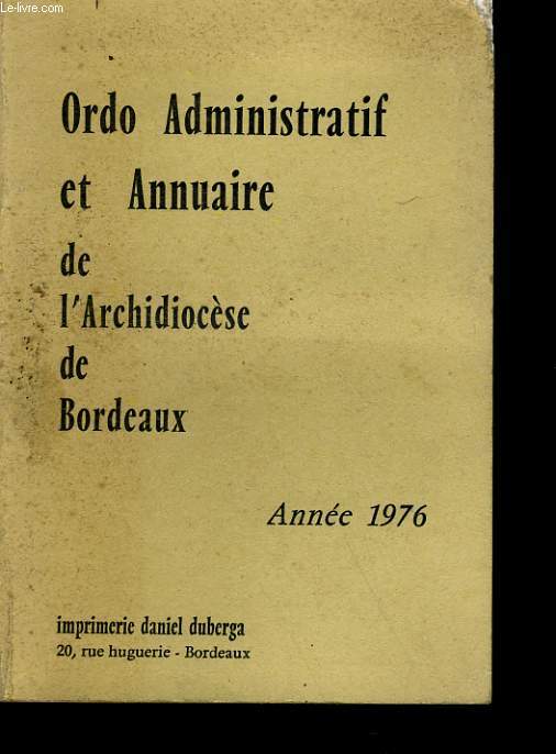 ORDO ADMINISTRATIF ET ANNUAIRE DE L'ARCHIDIOCESE DE BORDEAUX