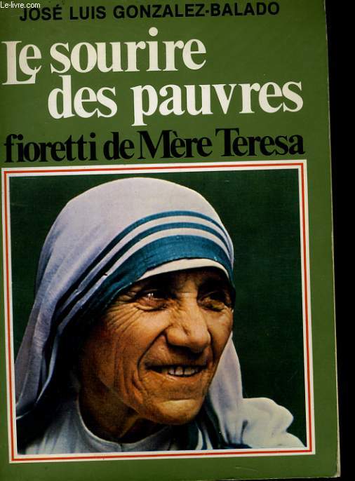 LE SOURIRE DES PAUVRES - FIORETTI DE MERE TERESA