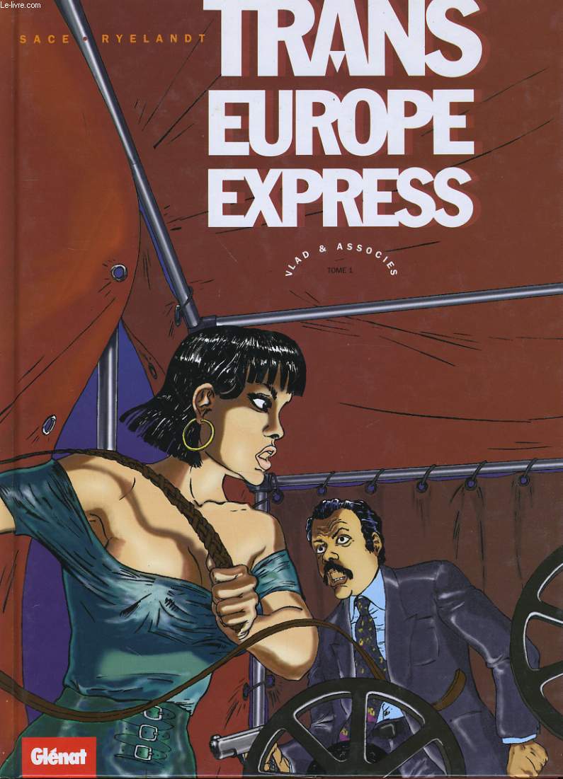TRANS EUROPE EXPRESS - TOME 1