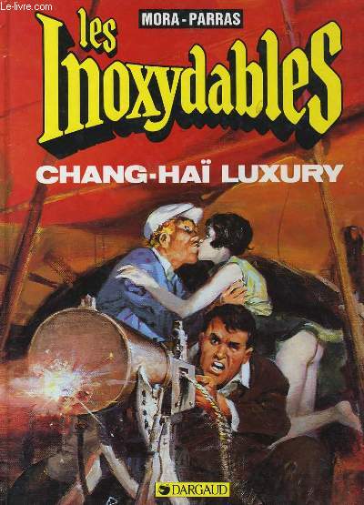 LES INOXYDABLES - CHANG-HAI LUXURY