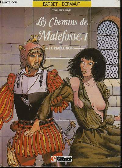 LES CHEMINS DE MALEFOSSE - 1 - LE DIABLE NOIR