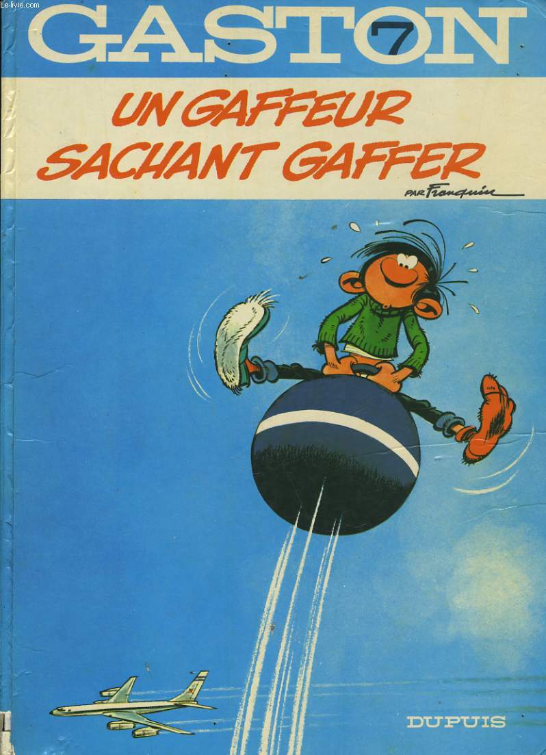 GASTON 7 - UN GAFFEUR SACHANT GAFFER