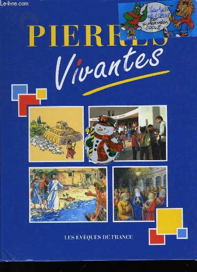 PIERRES VIVANTES - RECUEIL CATHOLIQUE DE DOCUMENTS PRIVILEGIES DE LA FOI